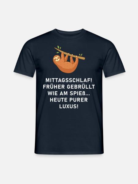 Mittagsschlaf früher gehasst heute purer Luxus. - Männer T-Shirt - Navy