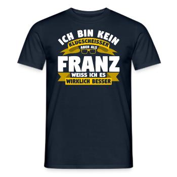 Klugscheisser Franz weiß es besser - Männer T-Shirt - Navy - Vorne - AI Model Male 178 light (178cm)