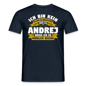 Klugscheisser Andrej weiß es besser - Männer T-Shirt - Navy - Vorne - AI Model Male 178 light (178cm)