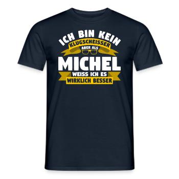 Klugscheisser Michel weiß es besser - Männer T-Shirt - Navy - Vorne - AI Model Male 178 light (178cm)