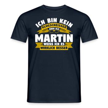 Klugscheisser Martin weiß es besser - Männer T-Shirt - Navy - Vorne - AI Model Male 178 light (178cm)