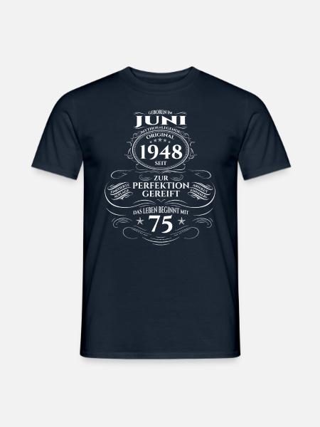 75. Geburtstag Mann Mythos Juni Jahrgang 1948 - Männer T-Shirt - Navy