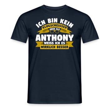 Klugscheisser Anthony weiß es besser - Männer T-Shirt - Navy - Vorne - AI Model Male 178 light (178cm)