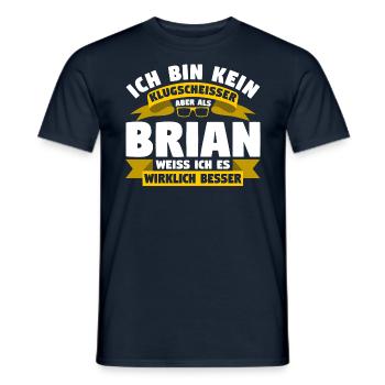 Klugscheisser Brian weiß es besser - Männer T-Shirt - Navy - Vorne - AI Model Male 178 light (178cm)