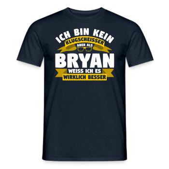 Klugscheisser Bryan weiß es besser - Männer T-Shirt - Navy - Vorne - AI Model Male 178 light (178cm)