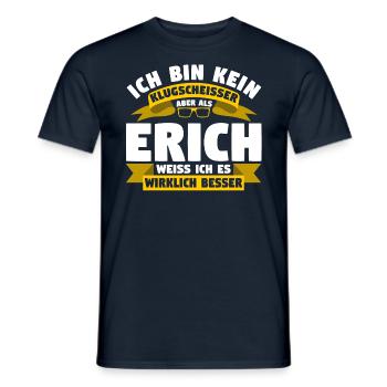 Klugscheisser Erich weiß es besser - Männer T-Shirt - Navy - Vorne - AI Model Male 178 light (178cm)