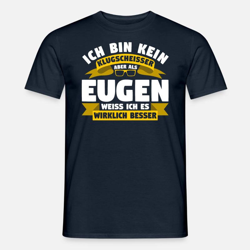Klugscheisser Eugen weiß es besser - Männer T-Shirt - Navy