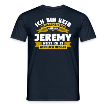 Klugscheisser Jeremy weiß es besser - Männer T-Shirt - Navy - Vorne - AI Model Male 178 light (178cm)