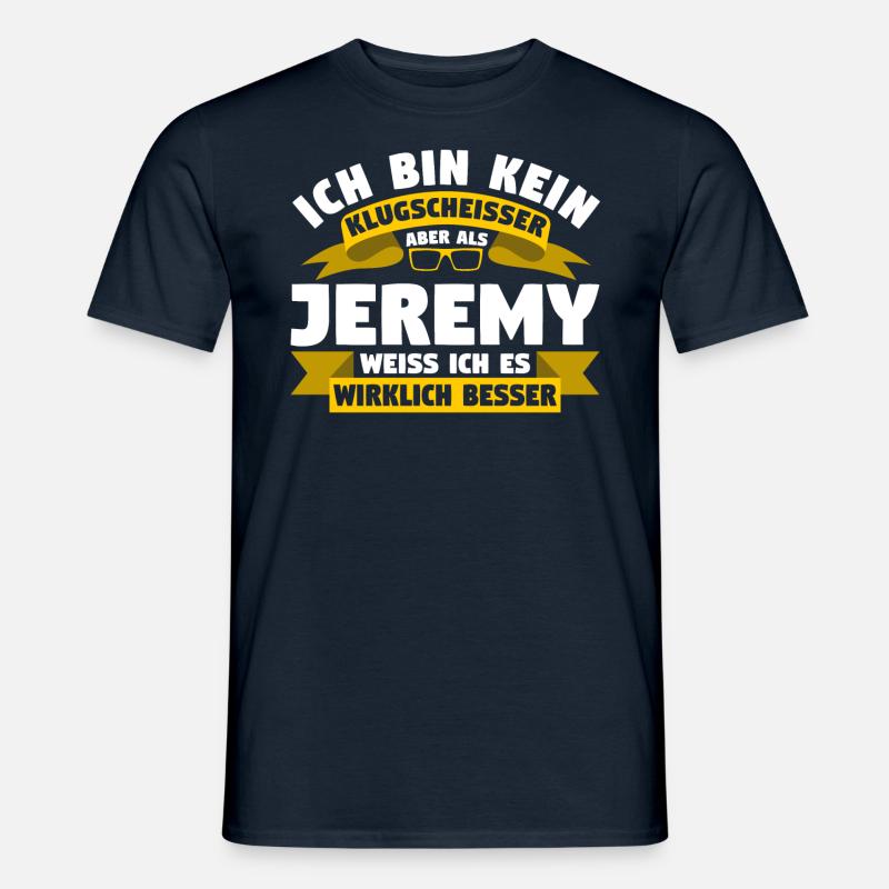 Klugscheisser Jeremy weiß es besser - Männer T-Shirt - Navy