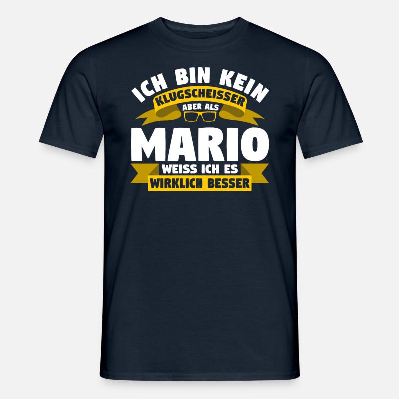Klugscheisser Mario weiß es besser - Männer T-Shirt - Navy