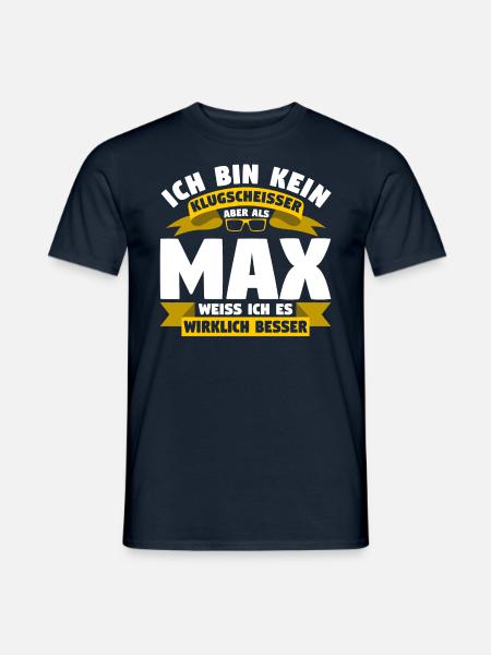 Klugscheisser Max weiß es besser - Männer T-Shirt - Navy