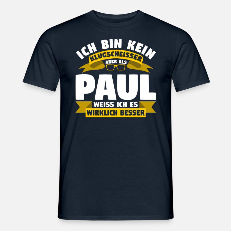 Klugscheisser Paul weiß es besser - Männer T-Shirt - Navy