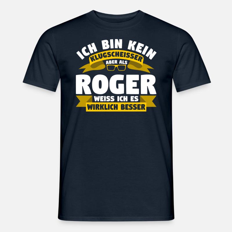 Klugscheisser Roger weiß es besser - Männer T-Shirt - Navy