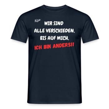 Wir sind alle verschieden, bis auf mich. - Männer T-Shirt - Navy - Vorne - AI Model Male 178 light (178cm)