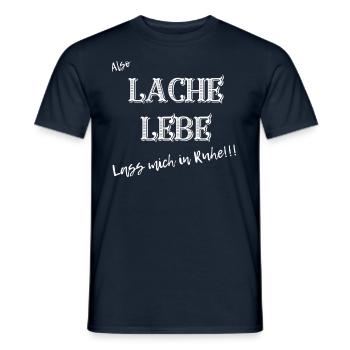 Lache lebe Lass mich in Ruhe! - Männer T-Shirt - Navy - Vorne - AI Model Male 178 light (178cm)