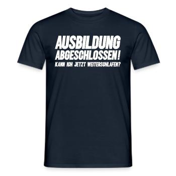 Lustig! 🤪 Ausbildung abgeschlossen... - Männer T-Shirt - Navy - Vorne - AI Model Male 178 light (178cm)