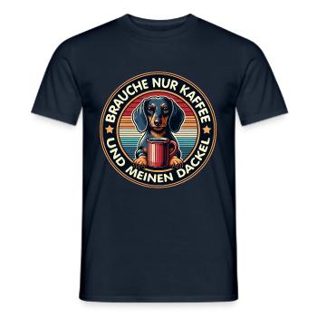 Brauche nur Kaffee und meinen Dackel - Männer T-Shirt - Navy - Vorne - AI Model Male 178 light (178cm)