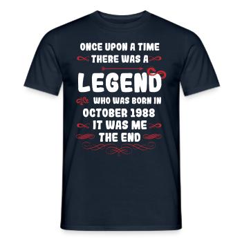 Once upon a time there was a legend. October 1988 Date of birth - Men's T-Shirt - navy - Front - AI Model Male 178 light (178cm)