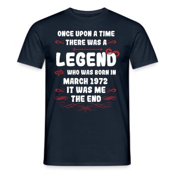 Once upon a time there was a legend. March 1972 Birthday - Men's T-Shirt - navy - Front - AI Model Male 178 light (178cm)