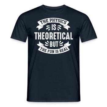 The Physics Is Theoretical But The Fun Is Real - T-shirt homme - marine - Devant - AI Model Male 178 light (178cm)