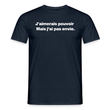J'aimerais pouvoir Mais j'ai pas envie. | drôle - T-shirt homme - marine - Devant - AI Model Male 178 light (178cm)