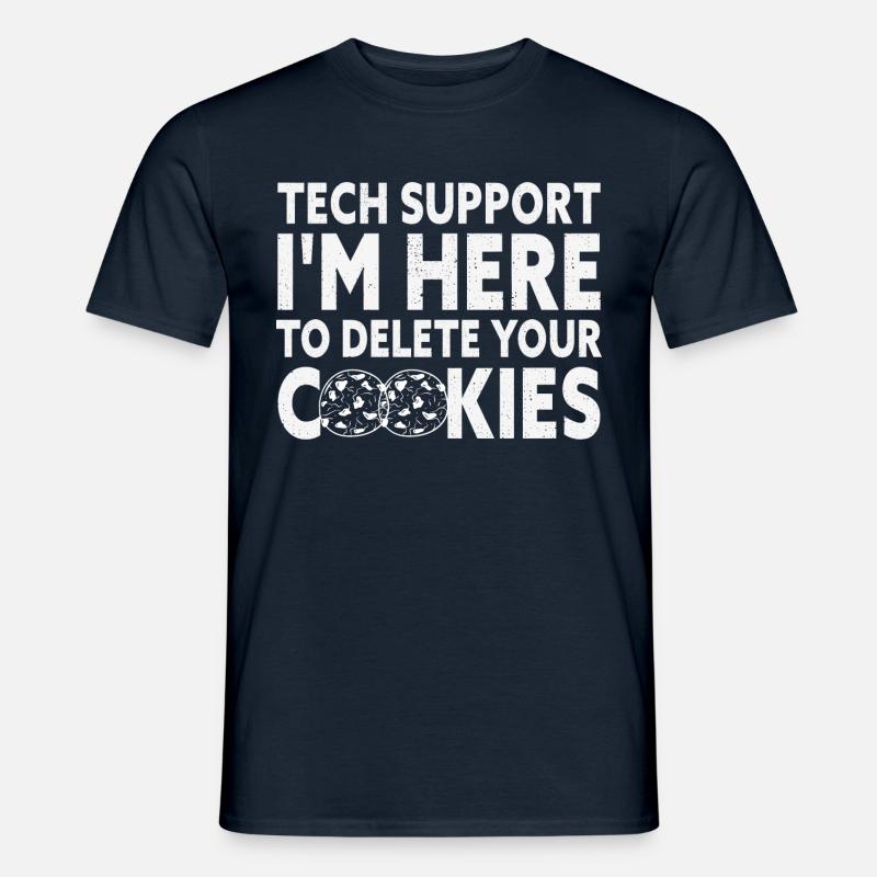 Tech Support I'm Here To Delete Your Cookies Funny - Men's T-shirt - navy