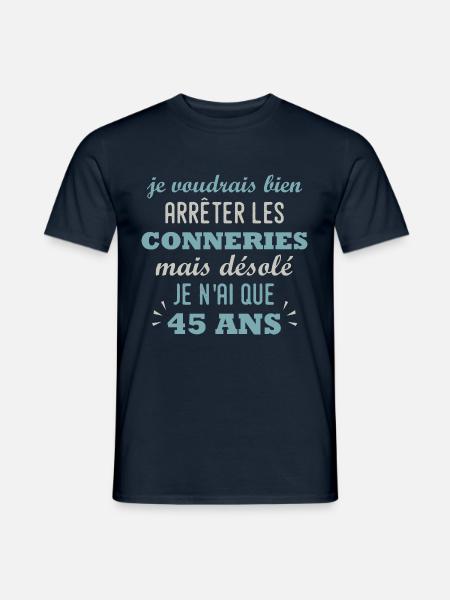 anniversaire 45 ans cadeau humour 45 ans homme - T-shirt homme - marine