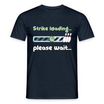 Strike Loading Please Wait - Funny Bowling Saying - Men's T-Shirt - navy - Front - AI Model Male 178 light (178cm)