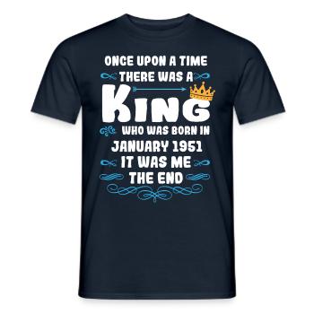 Once upon a time there was a king. January 1951 Birthday - Men's T-Shirt - navy - Front - AI Model Male 178 light (178cm)