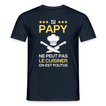 Si Papy ne peut pas le cuisiner cadeau humour - T-shirt homme - marine - Devant - AI Model Male 178 light (178cm)