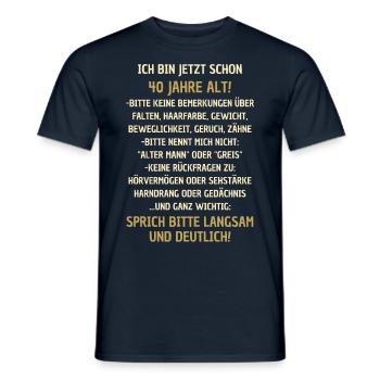 40. Geburtstag lustiger Spruch - Männer T-Shirt - Navy - Vorne - AI Model Male 178 light (178cm)