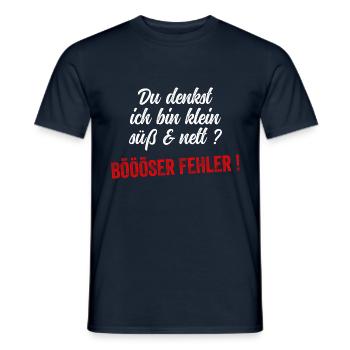 Du Denkst Ich Bin Klein Lieb Und Nett Böser Fehler - Männer T-Shirt - Navy - Vorne - AI Model Male 178 light (178cm)