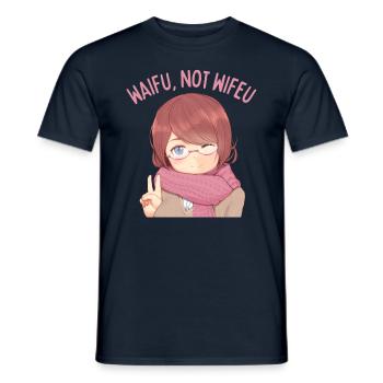 Funny Waifu Not Wifeu - Men's T-Shirt - navy - Front - AI Model Male 178 light (178cm)