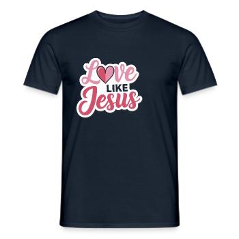 Love like Jesus - christliches Design Glaube Gott - Männer T-Shirt - Navy - Vorne - AI Model Male 178 light (178cm)
