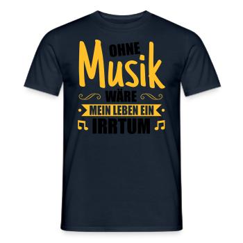 Ohne Musik wäre mein Leben ein Irrtum - Männer T-Shirt - Navy - Vorne - AI Model Male 178 light (178cm)