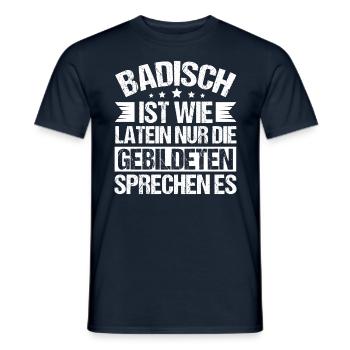 Badisch ist wie Latein weiss - Männer T-Shirt - Navy - Vorne - AI Model Male 178 light (178cm)