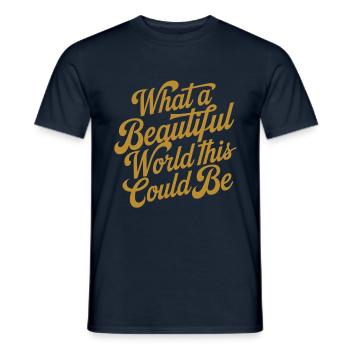 Quel beau monde cela pourrait être - T-shirt homme - marine - Devant - AI Model Male 178 light (178cm)