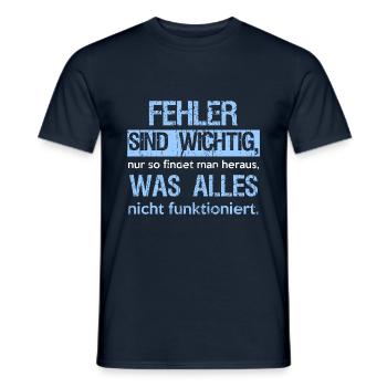 Fehler sind wichtig, nur so findet man heraus, was - Männer T-Shirt - Navy - Vorne - AI Model Male 178 light (178cm)