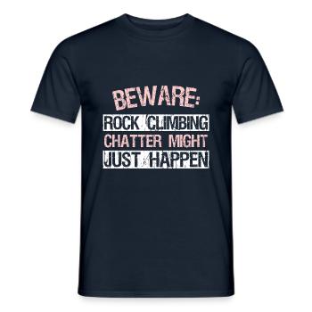 Beware: Rock climbing chatter might just happen - Männer T-Shirt - Navy - Vorne - AI Model Male 178 light (178cm)