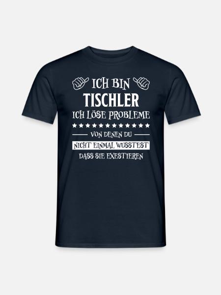 Tischler Lustiger Spruch Beruf Tischler Geschenk - Männer T-Shirt - Navy