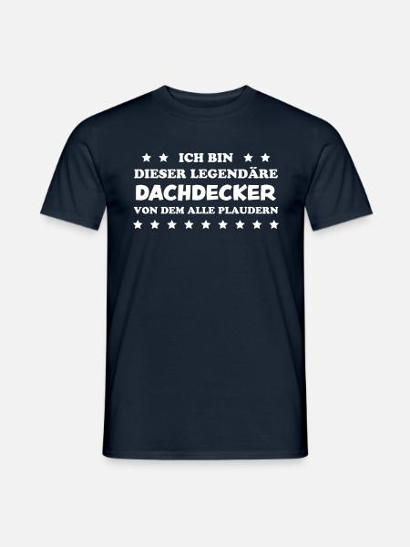 Dachdecker Handwerker Spruch Dachdecker Geschenk - Männer T-Shirt - Navy