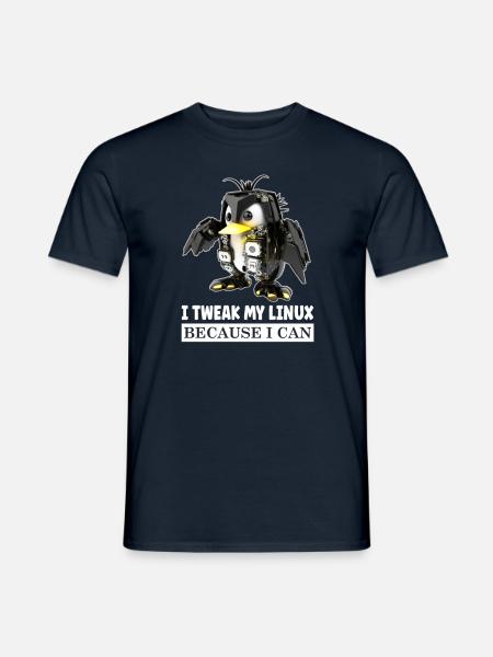 I Tweak My Linux Penguin because I Can for Linux - Männer T-Shirt - Navy