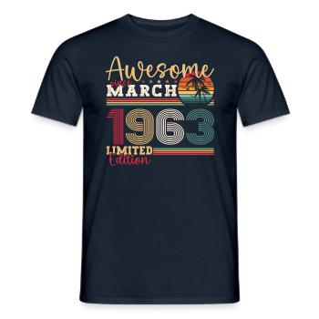 60th birthday Mann Awesome March born 1963 - Men's T-Shirt - navy - Front - AI Model Male 178 light (178cm)