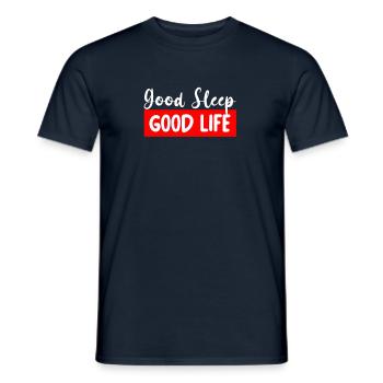 Good Sleep - Good Life - Self Care with 8 hrs of - Männer T-Shirt - Navy - Vorne - AI Model Male 178 light (178cm)