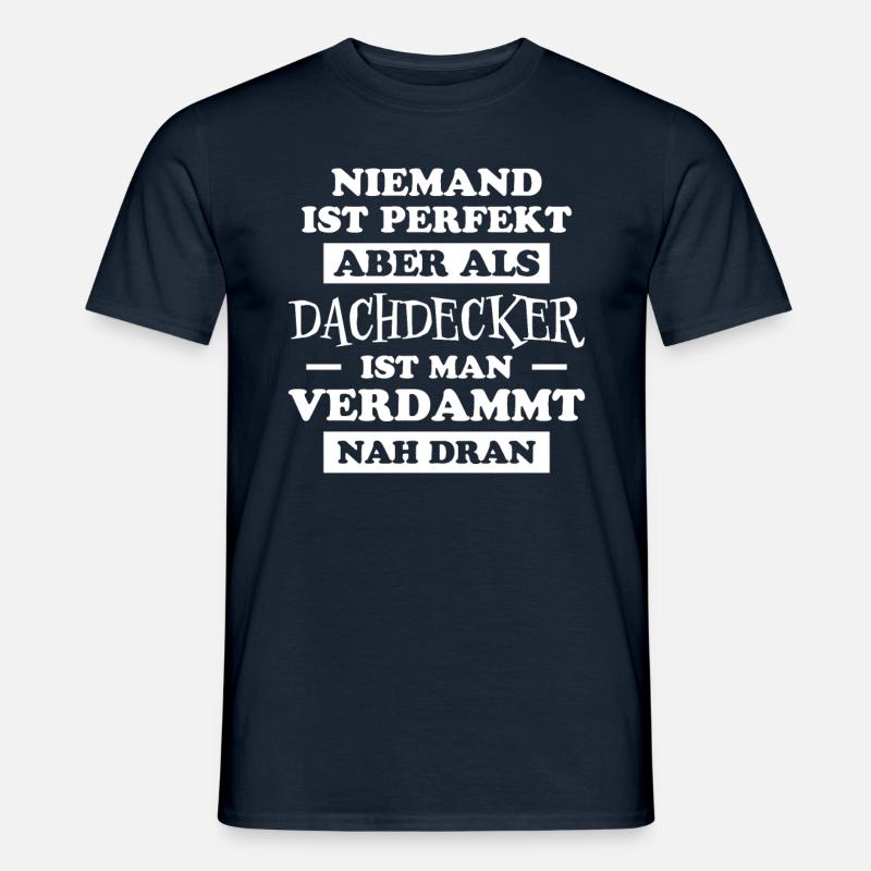Dachdecker Handwerker Spruch Dachdecker Geschenk - Männer T-Shirt - Navy