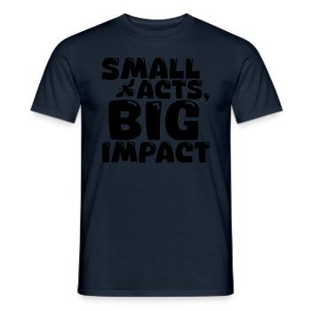 Zitat - Kleine Taten mit großer Wirkung - Bee - Männer T-Shirt - Navy - Vorne - AI Model Male 178 light (178cm)