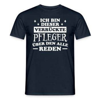 Pfleger Spruch Altenpfleger Witz Pfleger Geschenk - Männer T-Shirt - Navy - Vorne - AI Model Male 178 light (178cm)