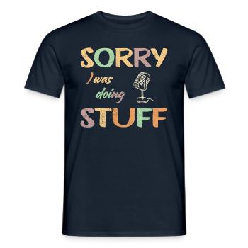 sorry I was doing microphone hell Kopie - Männer T-Shirt - Navy - Vorne - AI Model Male 178 light (178cm)