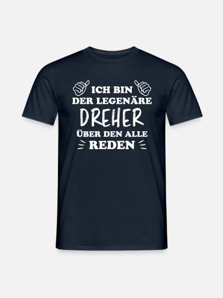 Dreher Fun Spruch Drehmaschinen Dreher Geschenk - Männer T-Shirt - Navy