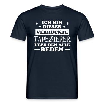 Tapezierer Lustiger Spruch Beruf Tapete Geschenk - Männer T-Shirt - Navy - Vorne - AI Model Male 178 light (178cm)